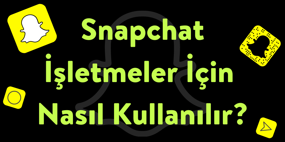 snapchat'te dijital pazarlama