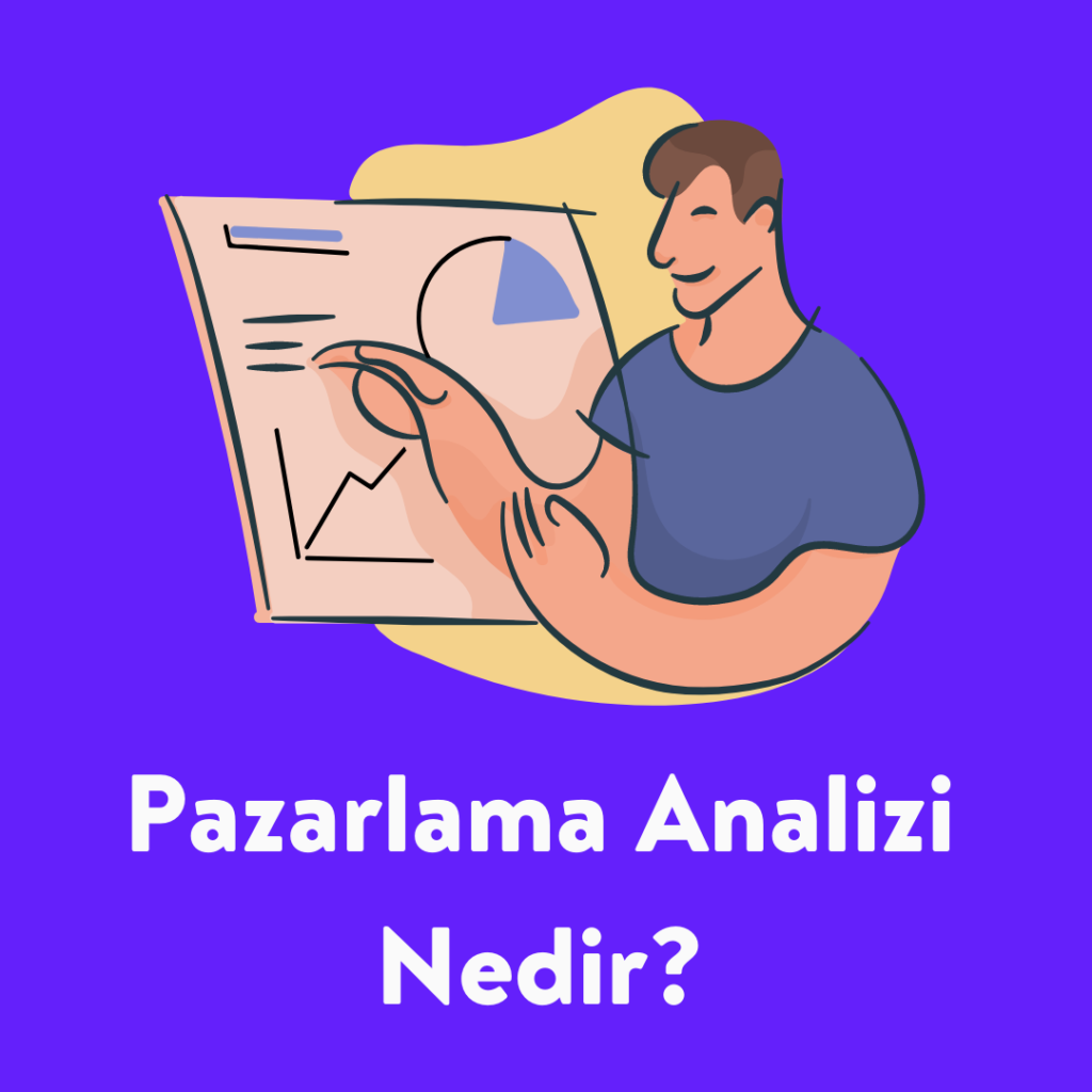 Pazarlama Analizi Nedir