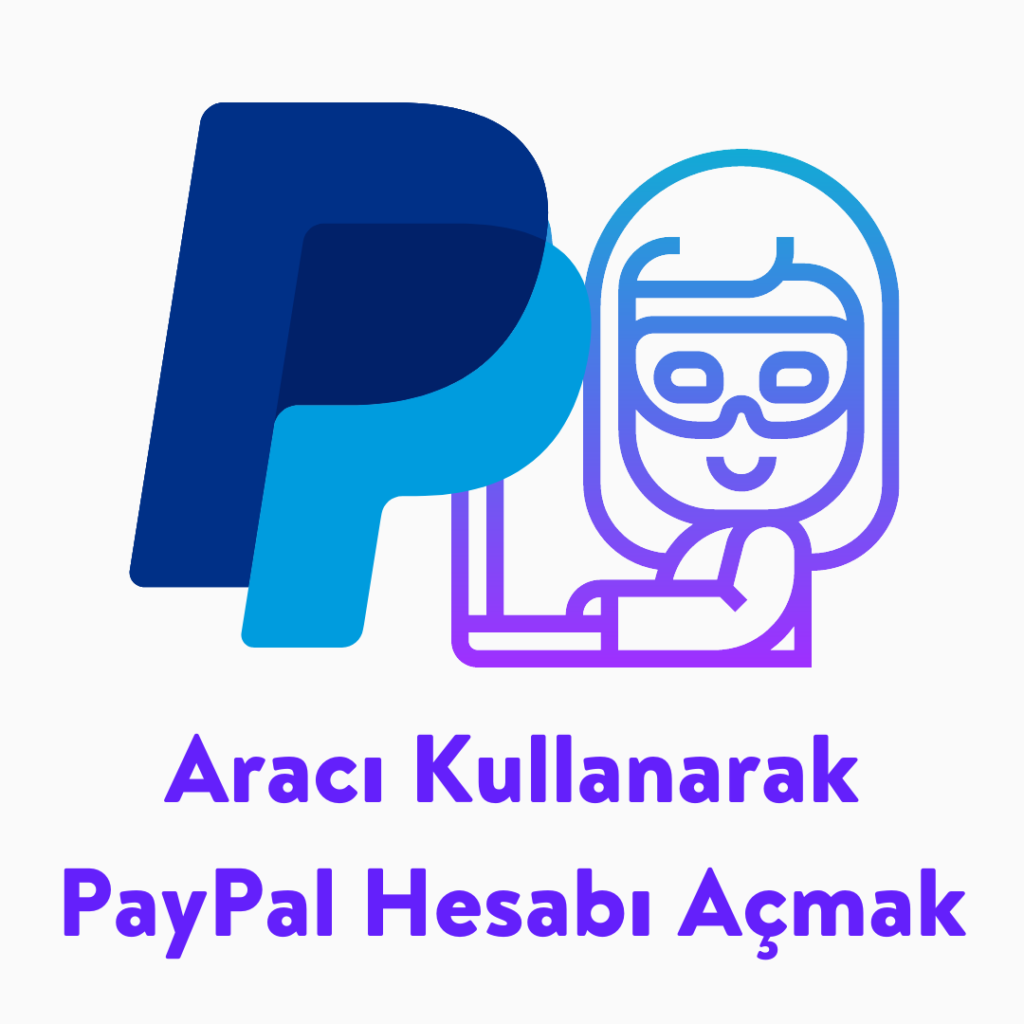 2021 Paypal Hesabı Nasıl Açılır