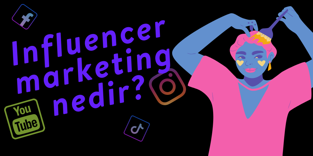 influencer marketing nedir