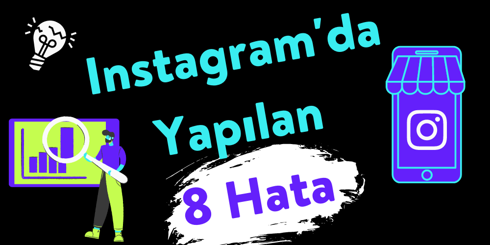 instagram pazarlama hataları