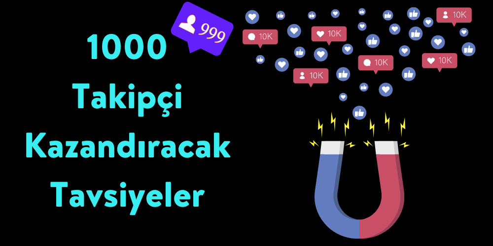 takipçi kazandıracak tavsiyeler