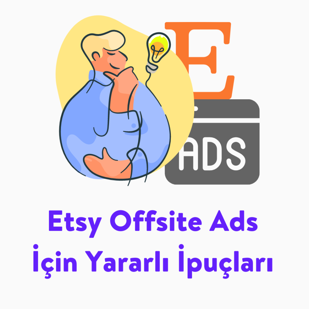 Etsy Offsite Reklamları İçin İpuçları