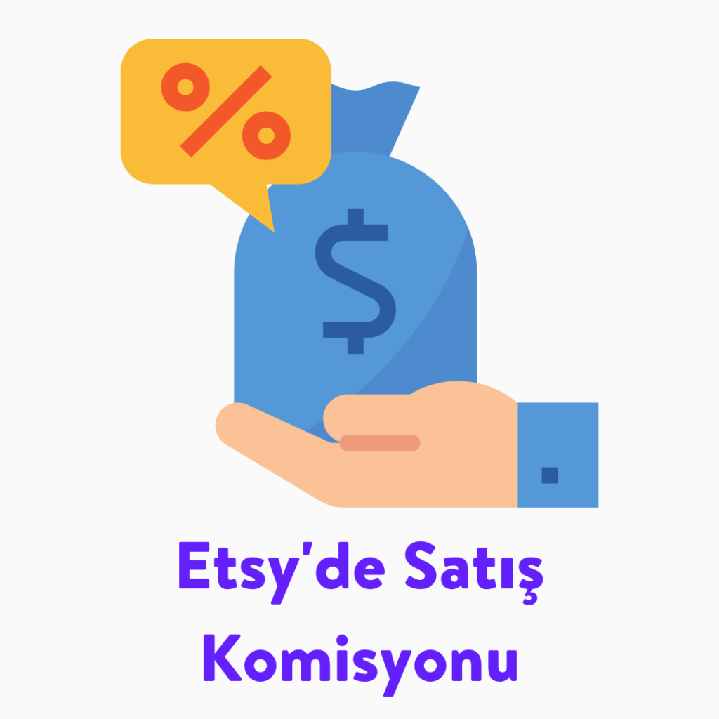 Etsy Satış Komisyonu