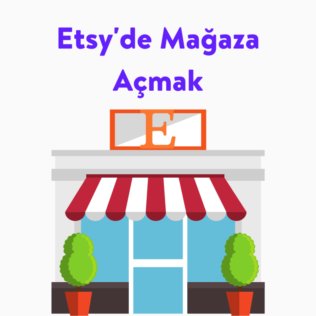 Etsy'de mağaza açmak