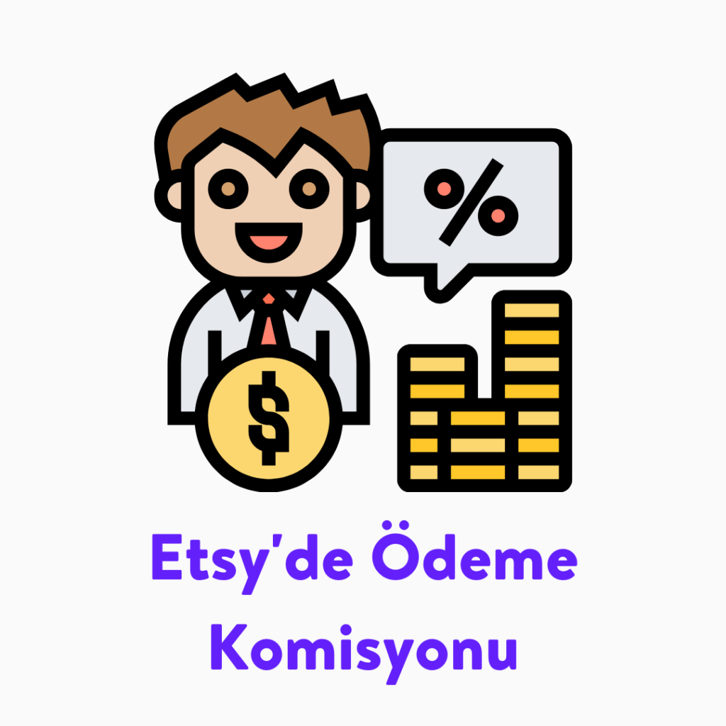 Etsy'de Ödeme Komisyonu