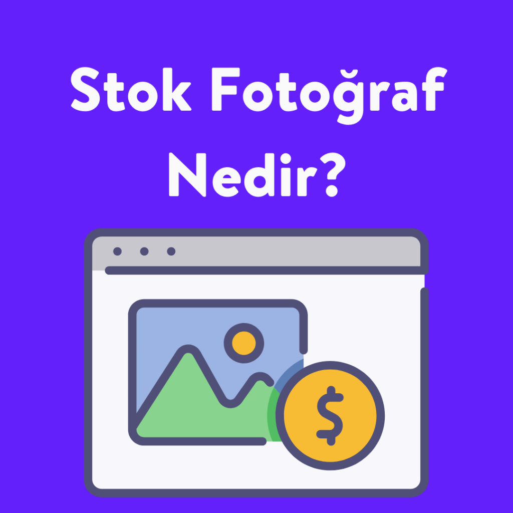 Stok Fotoğraf Nedir