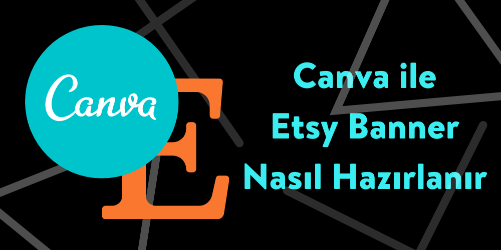 Etsy Banner Nasıl Hazırlanır