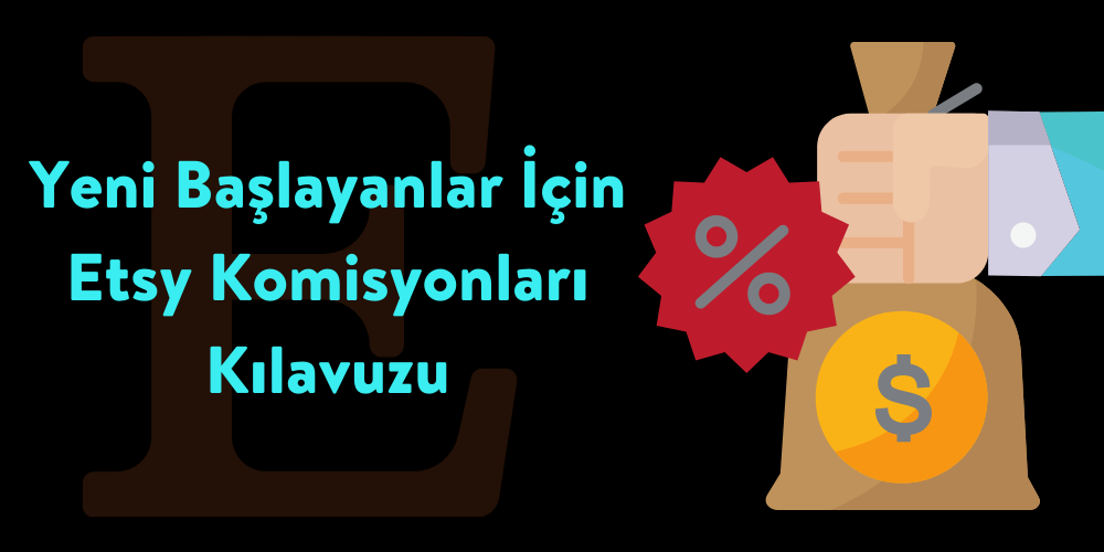 Etsy Komisyon Kılavuzu