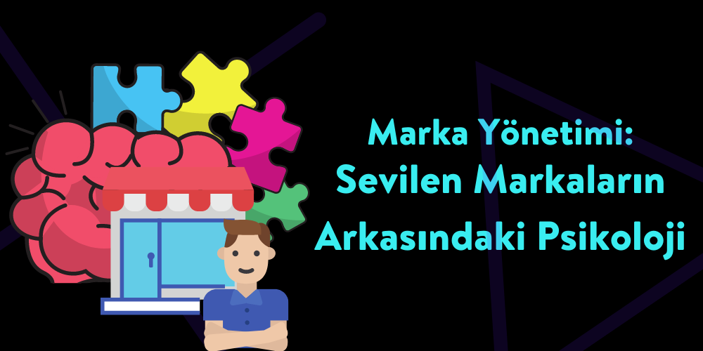 Markaların Arkasındaki Psikoloji