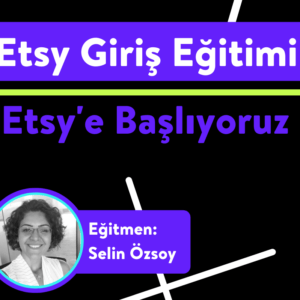 Etsy Giris Egitimi