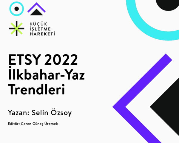 Etsy 2022 Trendleri ve Etsy 2022 İlkbahar Yaz Trendleri e-Kitapları - Görsel 2