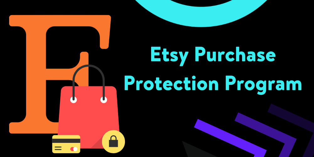 Etsy Purchase Protection Program